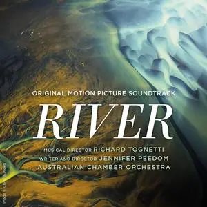 Australian Chamber Orchestra, Richard Tognetti - River (Original Motion Picture Soundtrack) (2021)