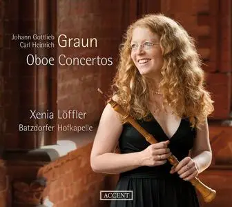 Xenia Löffler, Batzdorfer Hofkapelle - Johann Gottlieb Graun, Carl Heinrich Graun: Oboe Concertos (2013)