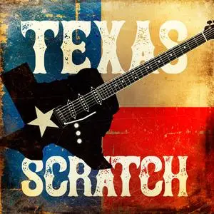 Texas Scratch - TEXAS SCRATCH (2023) [Official Digital Download]
