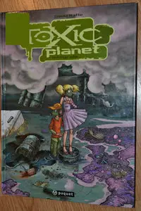Toxic planet (2006) Complete