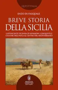 Enzo Di Pasquale - Breve storia della Sicilia