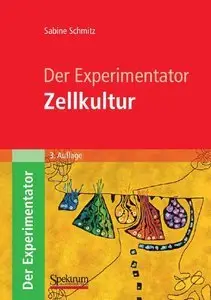 Der Experimentator: Zellkultur (Repost)