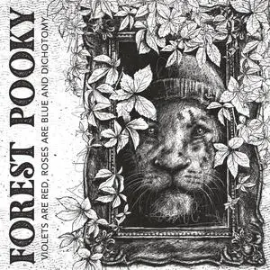 Forest Pooky - Violets Are Red, Roses Are Blue And Dichotomy (2023) [Official Digital Download]