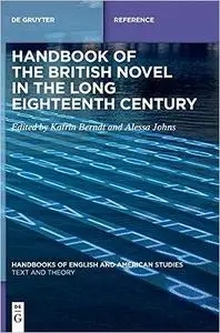 Handbook of the British Novel in the Long Eighteenth Century