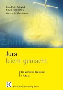 Jura leicht gemacht: Das juristische Basiswissen, 2 Auflage