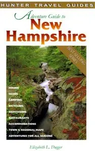 Hunter Travel Adventures New Hampshire (Adventure Guide to New Hampshire) [Repost]