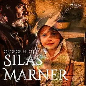 «Silas Marner» by George Eliot