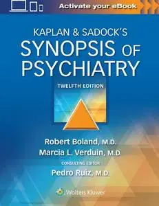 Kaplan & Sadock’s Synopsis of Psychiatry, 12 edition