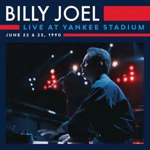 Billy Joel - Live at Yankee Stadium (Live at Yankee Stadium, Bronx, NY - June 1990) (2022)