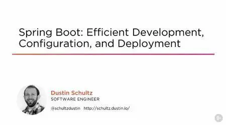 Spring Boot: Efficient Development, Configuration, and Deployment
