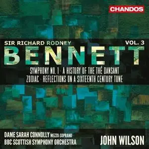 Dame Sarah Connolly, BBC Scottish Symphony Orchestra & John Wilson - Bennett: Orchestral Works, Vol. 3 (2019)