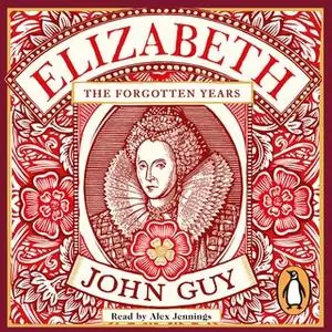 «Elizabeth» by John Guy