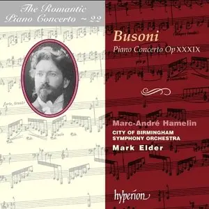 The Romantic Piano Concerto Series · Vol. 22 · Busoni