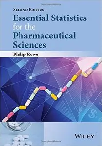 Essential Statistics for the Pharmaceutical Sciences, 2nd edition