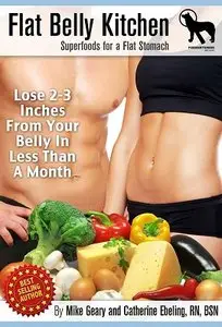The Flat-Belly Kitchen: Superfoods For A Flat Stomach