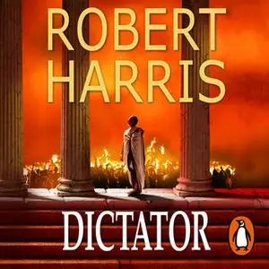 «Dictator» by Robert Harris