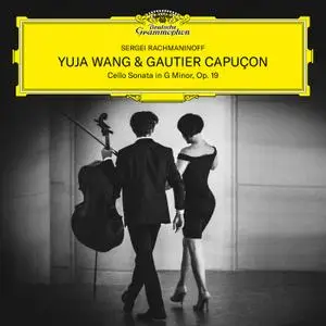 Gautier Capucon - Rachmaninoff꞉ Cello Sonata in G Minor, Op. 19 (2021) [Official Digital Download 24/96]