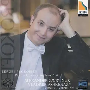 Alexander Gavrylyuk, Sydney SO, Vladimir Ashkenazy - Prokofiev: Piano Concertos 3 & 5 (2010) [Japan] SACD ISO + DSD64 + FLAC
