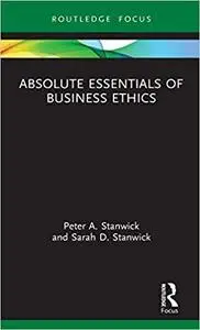 Absolute Essentials of Business Ethics