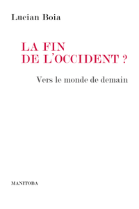 La fin de l'Occident ? Vers le monde de demain