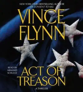 «Act of Treason» by Vince Flynn
