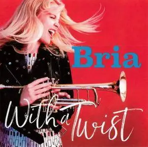 Bria Skonberg - With A Twist (2017)