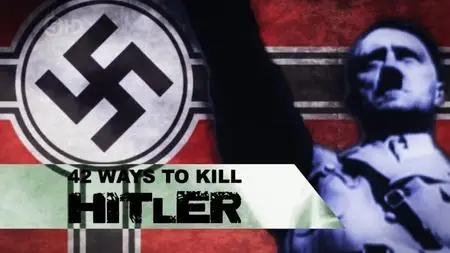 Channel 5 - 42 Ways To Kill Hitler (2014)