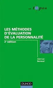 Jean-Luc Bernaud, "Les méthodes d'évaluation de la personnalité"