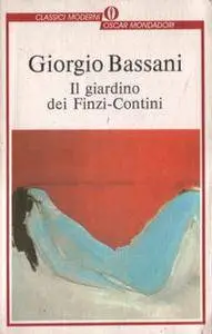 Giorgio Bassani - Il giardino dei Finzi-Contini