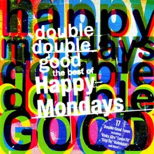 Happy Mondays - Double Double Good (The Best Of Happy Mondays) (2012)