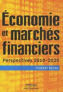 Thierry Béchu, "Economie et marchés financiers : Perspectives 2010-2020" (repost)