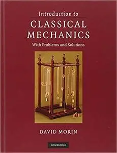 Introduction to Classical Mechanics: With Problems and Solutions