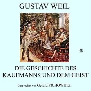 «Die Geschichte des Kaufmanns und dem Geist» by Gustav Weil