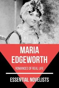 «Essential Novelists – Maria Edgeworth» by Maria Edgeworth