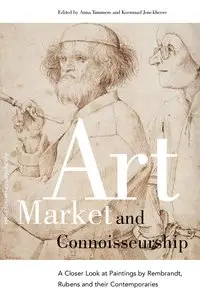 Art Market and Connoisseurship: A Closer Look at Paintings by Rembrandt, Rubens and Their Contemporaries (repost)
