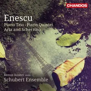 Remus Azoitei & Schubert Ensemble - Enescu: Piano Trio, Piano Quintet & Aria and Scherzino (2013/2022) [Digital Download 24/96]