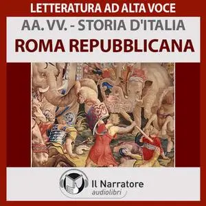 «Storia d'Italia - vol. 4 - Roma repubblicana» by AA.VV. (a cura di Maurizio Falghera)