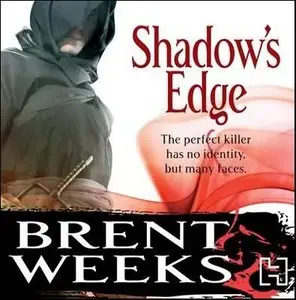 Brent Weeks - Night Angel Trilogy Book 2 - Shadow's Edge
