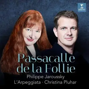 Christina Pluhar, L'Arpeggiata, Philippe Jarousskyn - Passacalle de la Follie (2023) [Official Digital Download 24/96]