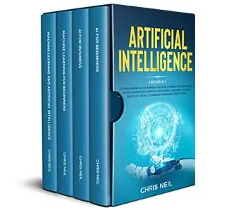 Artificial Intelligence: 4 books in 1