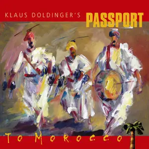 Klaus Doldinger's Passport - To Morocco (2006)