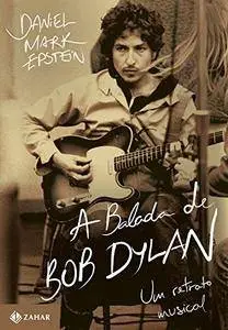 A Balada De Bob Dylan