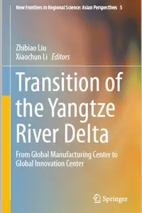 Transition of the Yangtze River Delta: From Global Manufacturing Center to Global Innovation Center