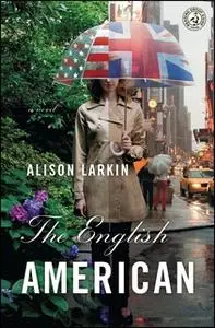 «The English American» by Alison Larkin