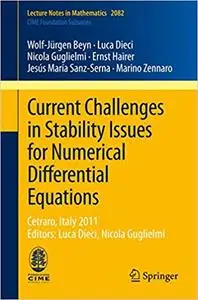 Current Challenges in Stability Issues for Numerical Differential Equations (Repost)