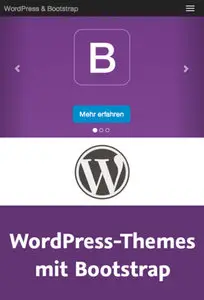  WordPress-Themes mit Bootstrap Individuelle und flexible Templates mit HTML und CSS entwickeln
