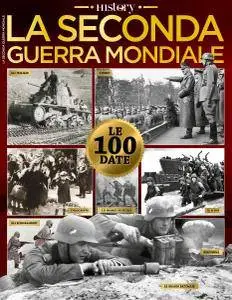 BBC History Italia - La Seconda guerra mondiale in 100 date (2016)