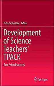 Development of Science Teachers` TPACK: East Asian Practices