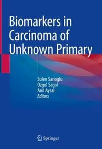 Biomarkers in Carcinoma of Unknown Primary (Repost)