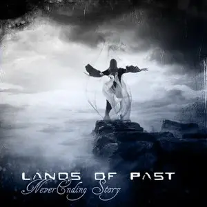 Lands Of Past - Neverending Story (2012)